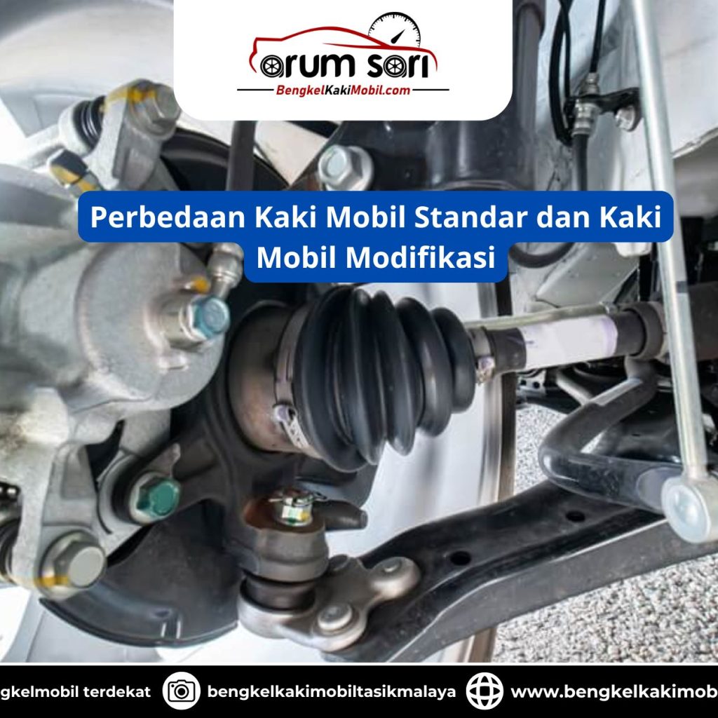 Perbedaan Kaki Mobil Standar dan Kaki Mobil Modifikasi