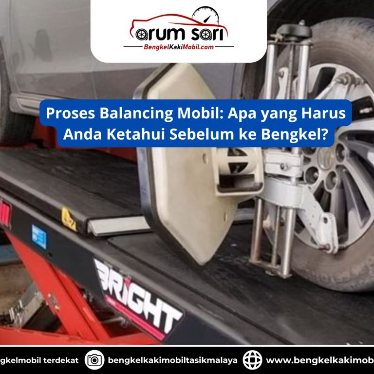 Proses Balancing Mobil: Apa yang Harus Anda Ketahui Sebelum ke Bengkel?