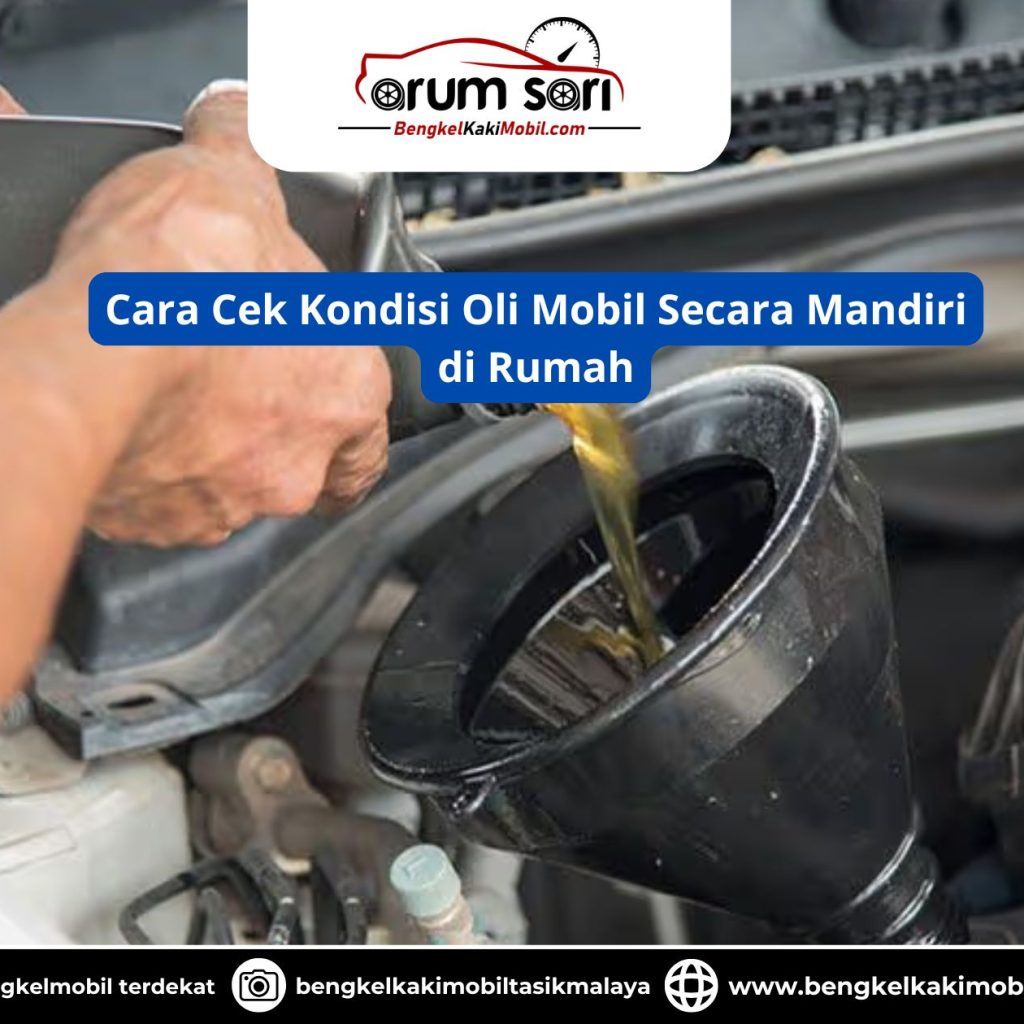 Cara Cek Kondisi Oli Mobil Secara Mandiri di Rumah