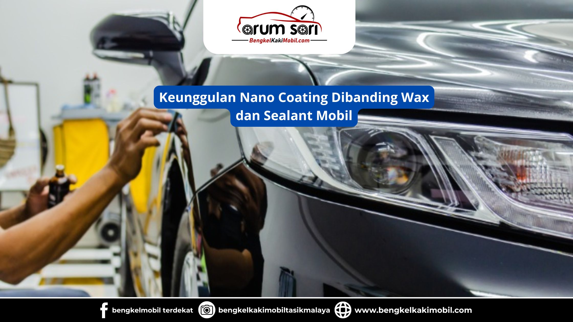 Keunggulan Nano Coating Dibanding Wax dan Sealant Mobil