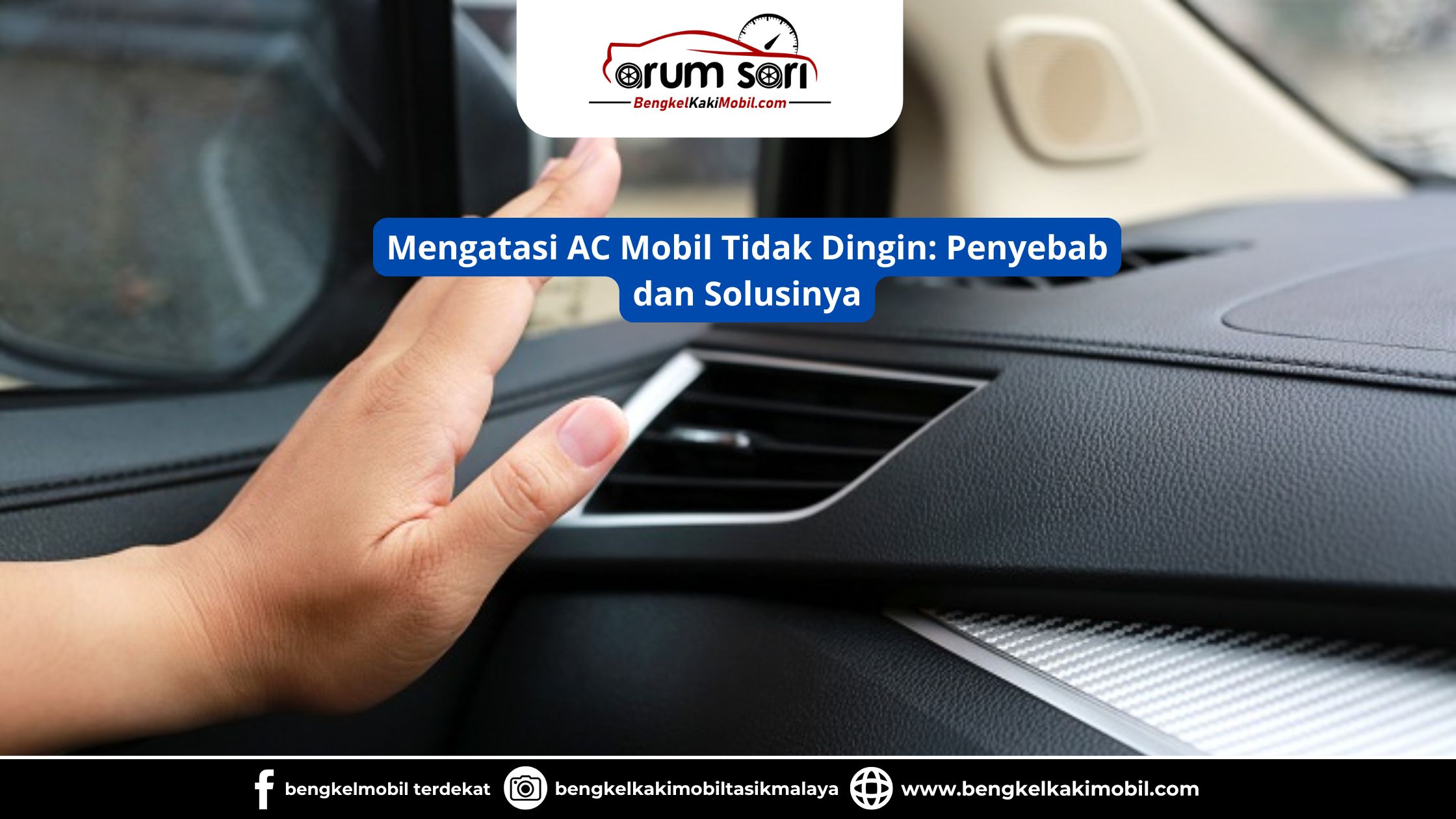 Mengatasi AC Mobil Tidak Dingin: Penyebab dan Solusinya