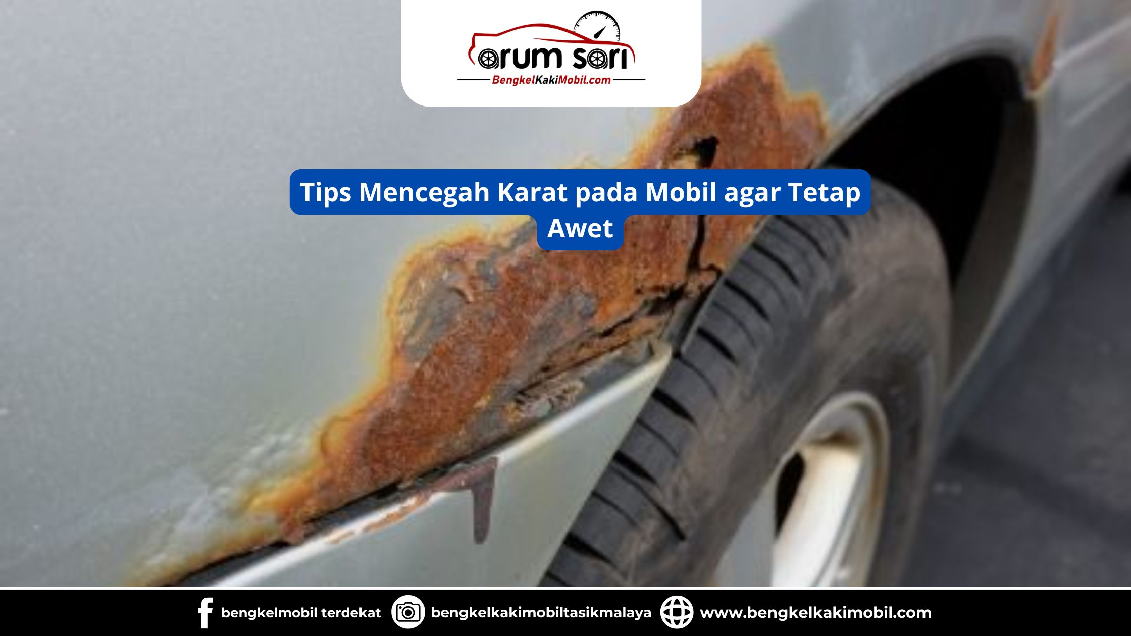 Tips Mencegah Karat pada Mobil agar Tetap Awet