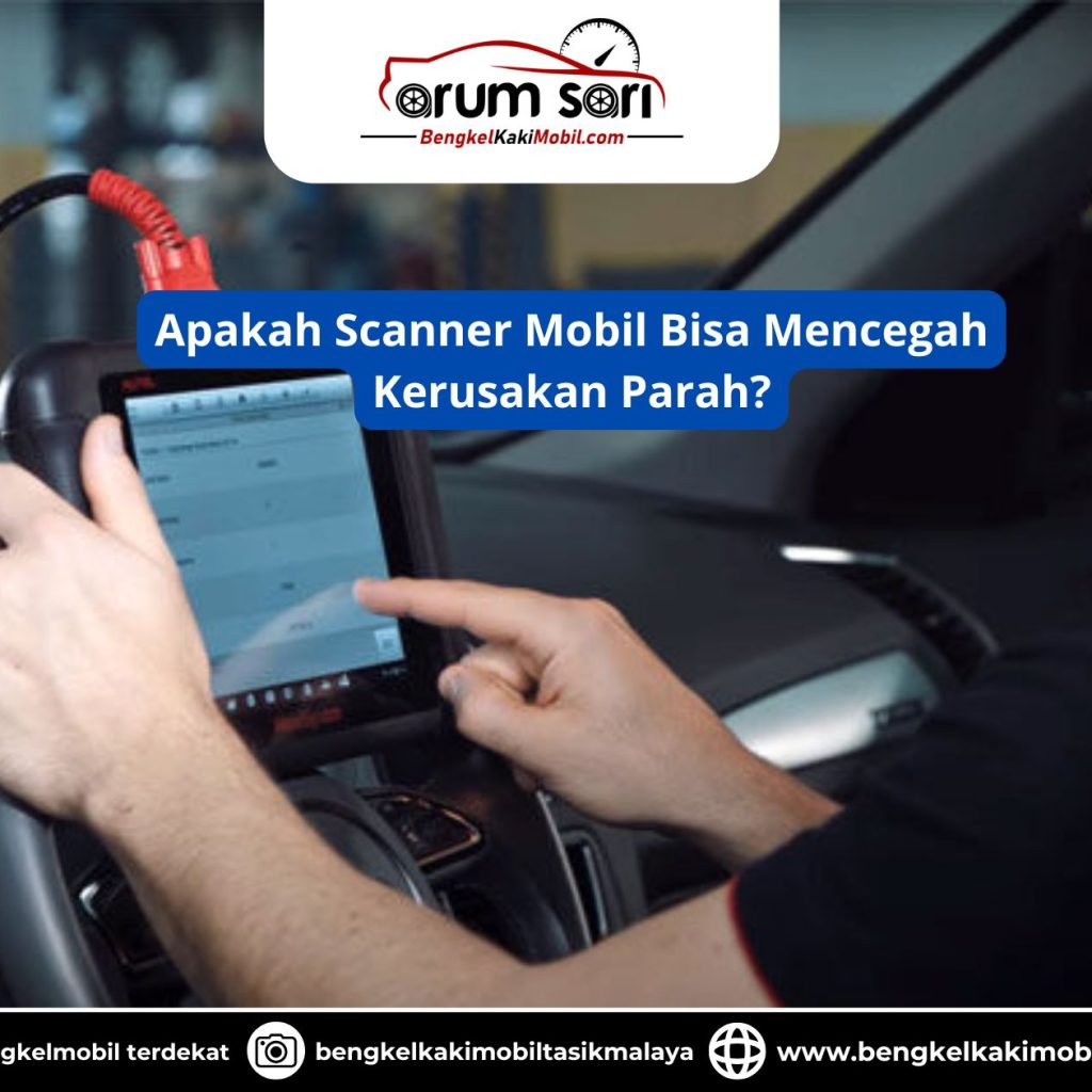 Apakah Scanner Mobil Bisa Mencegah Kerusakan Parah?
