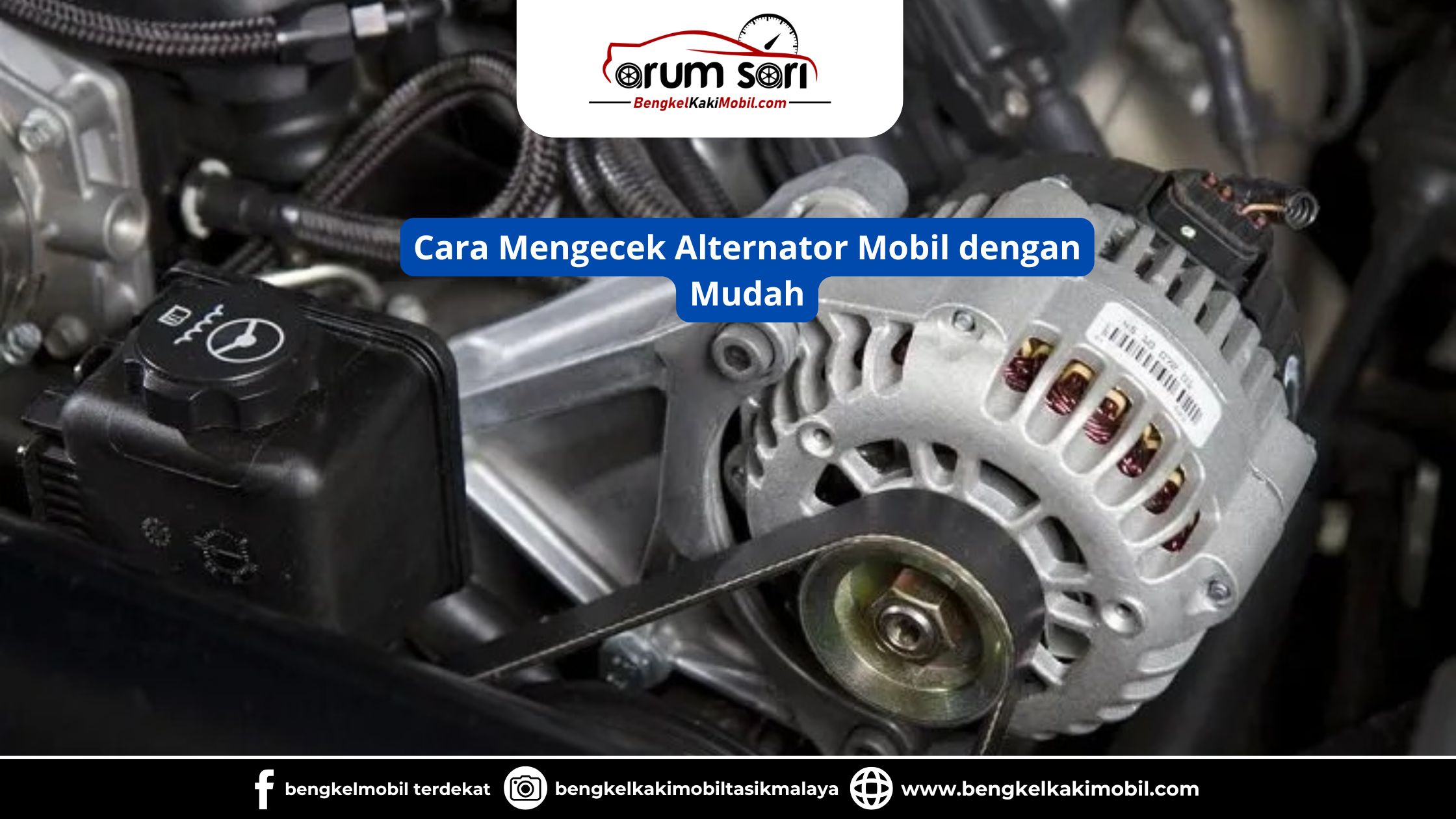 Cara Mengecek Alternator Mobil dengan Mudah