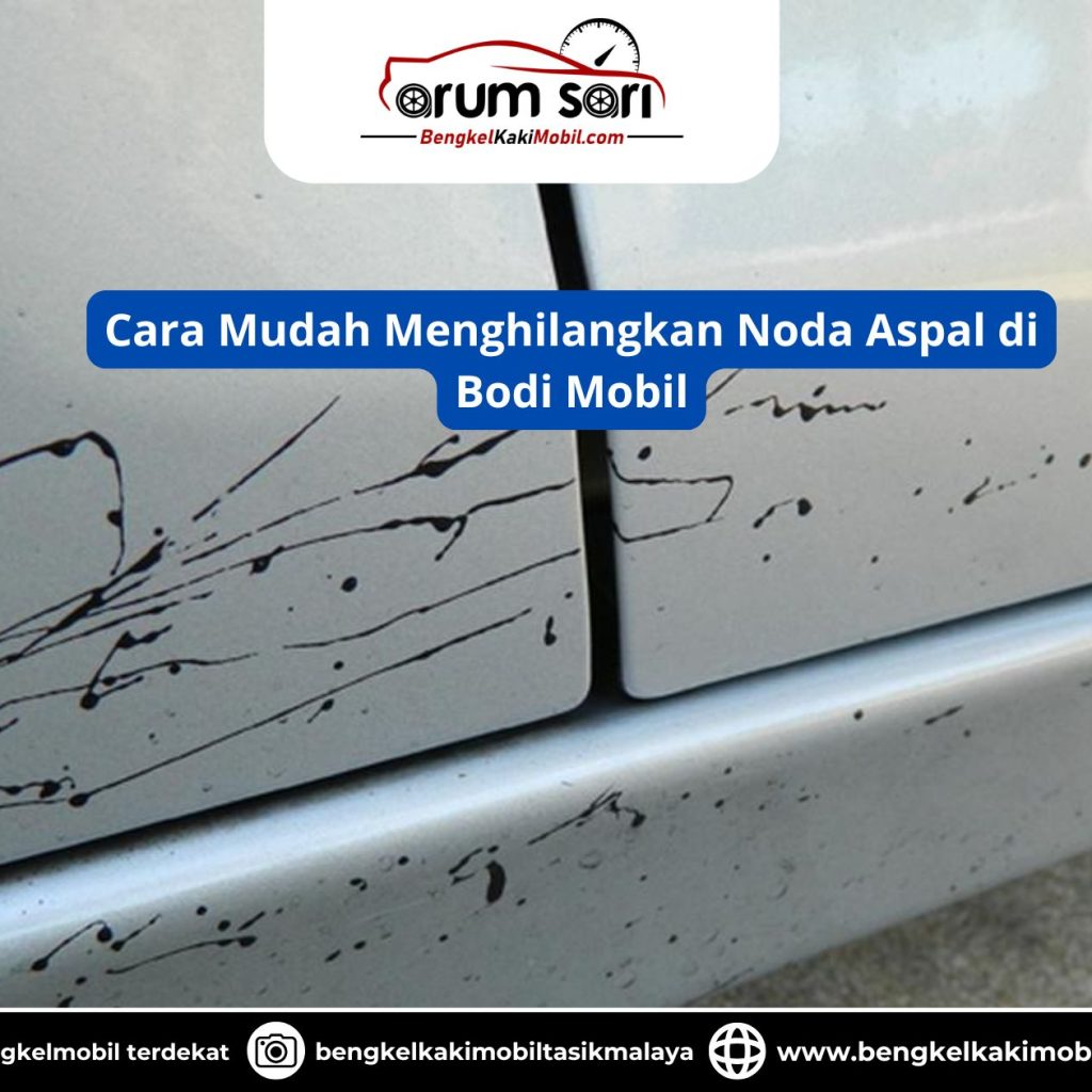 Cara Mudah Menghilangkan Noda Aspal di Bodi Mobil