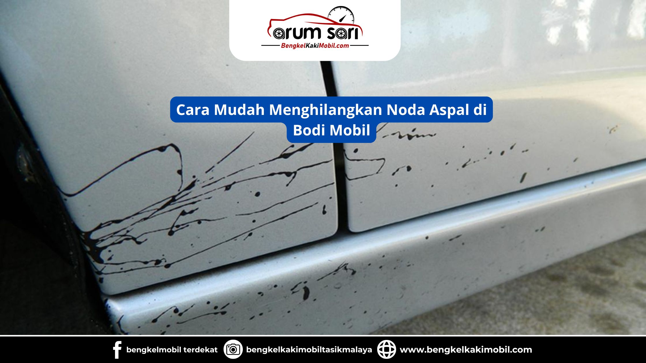Cara Mudah Menghilangkan Noda Aspal di Bodi Mobil