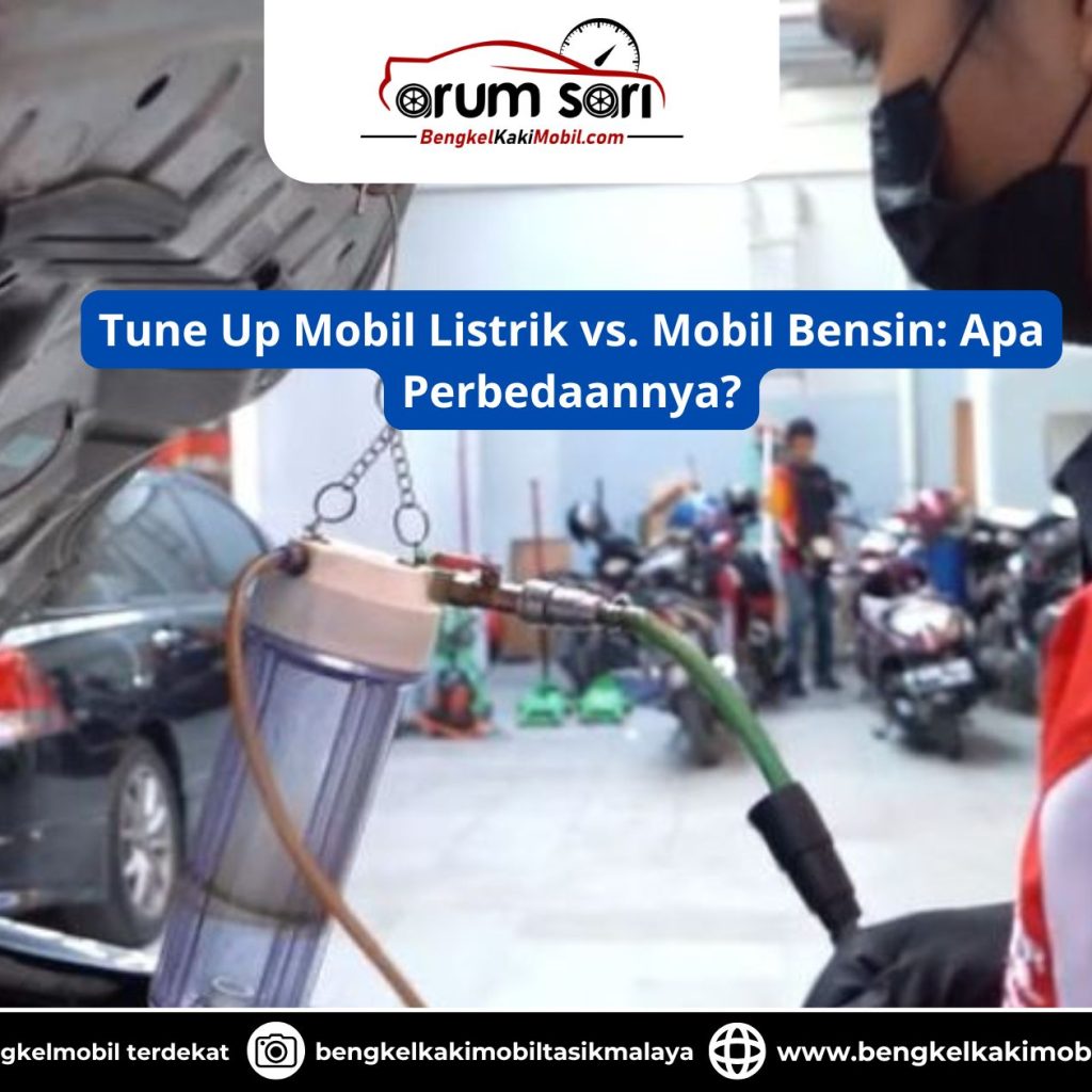 Tune Up Mobil Listrik vs. Mobil Bensin: Apa Perbedaannya?