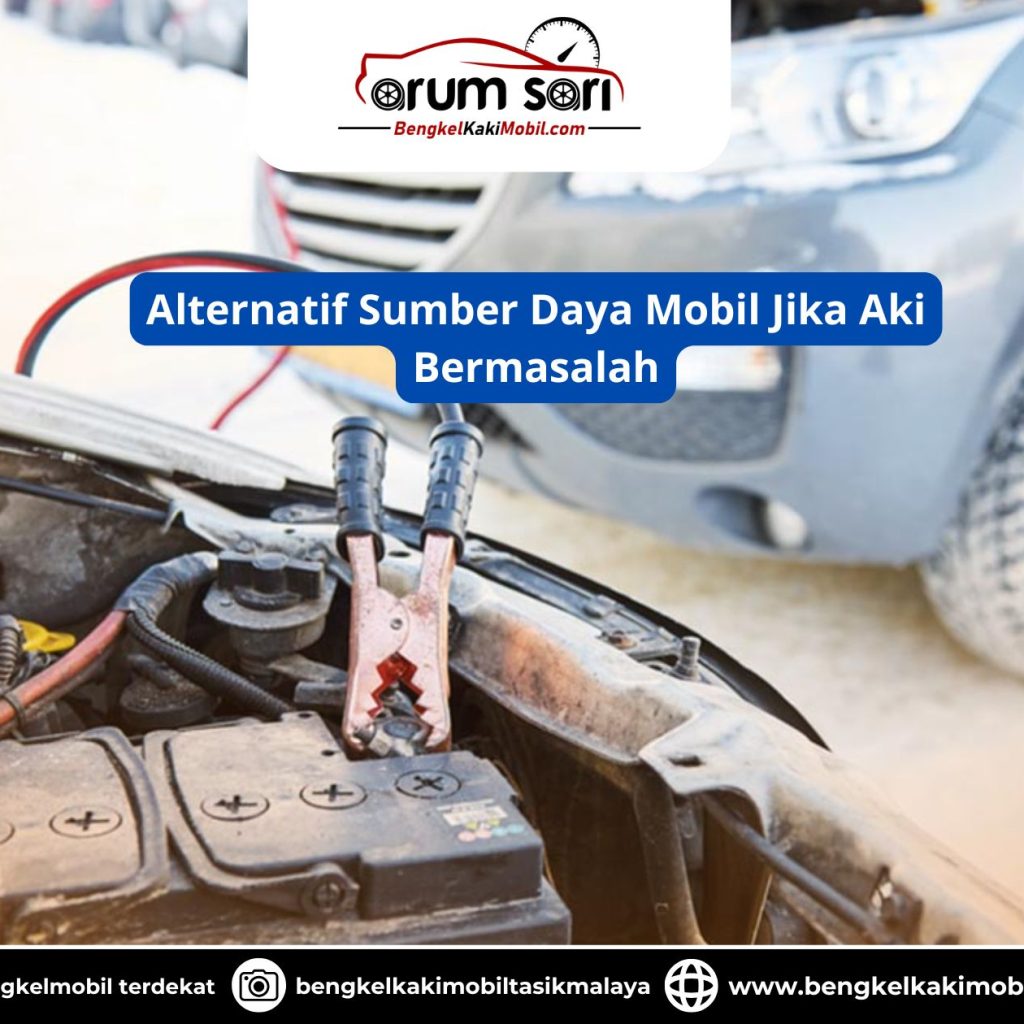 Alternatif Sumber Daya Mobil Jika Aki Bermasalah