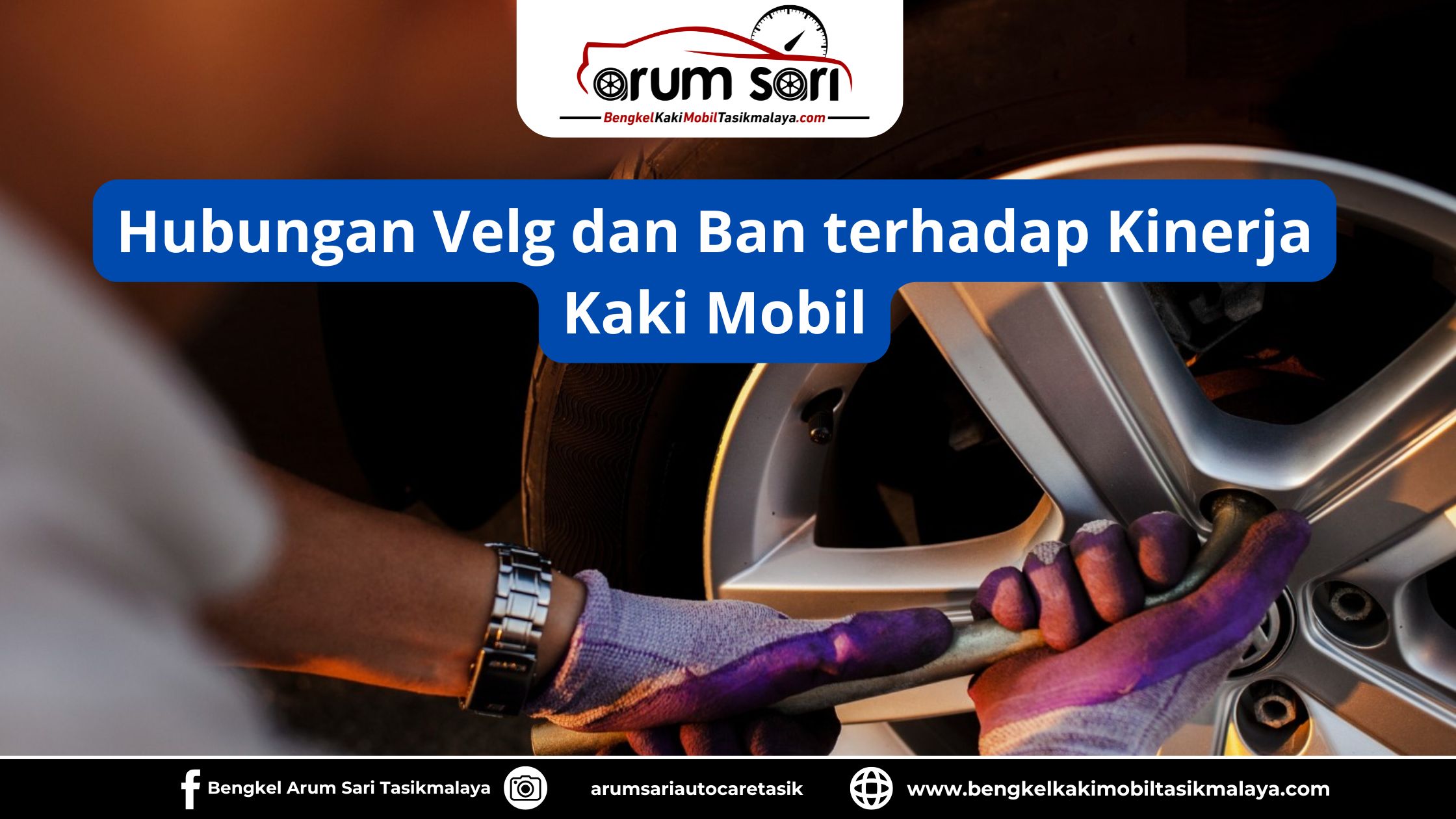 Hubungan Velg dan Ban terhadap Kinerja Kaki Mobil
