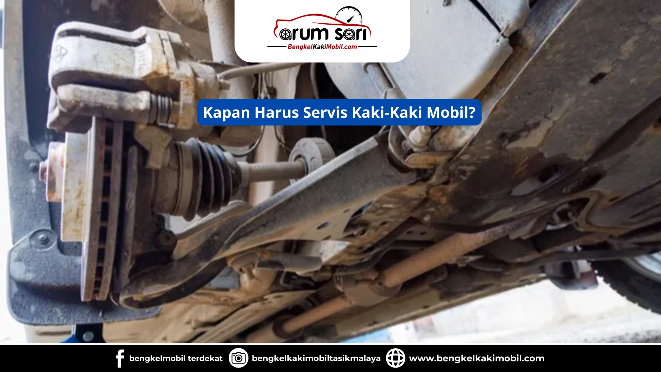 Kapan Harus Servis Kaki-Kaki Mobil?