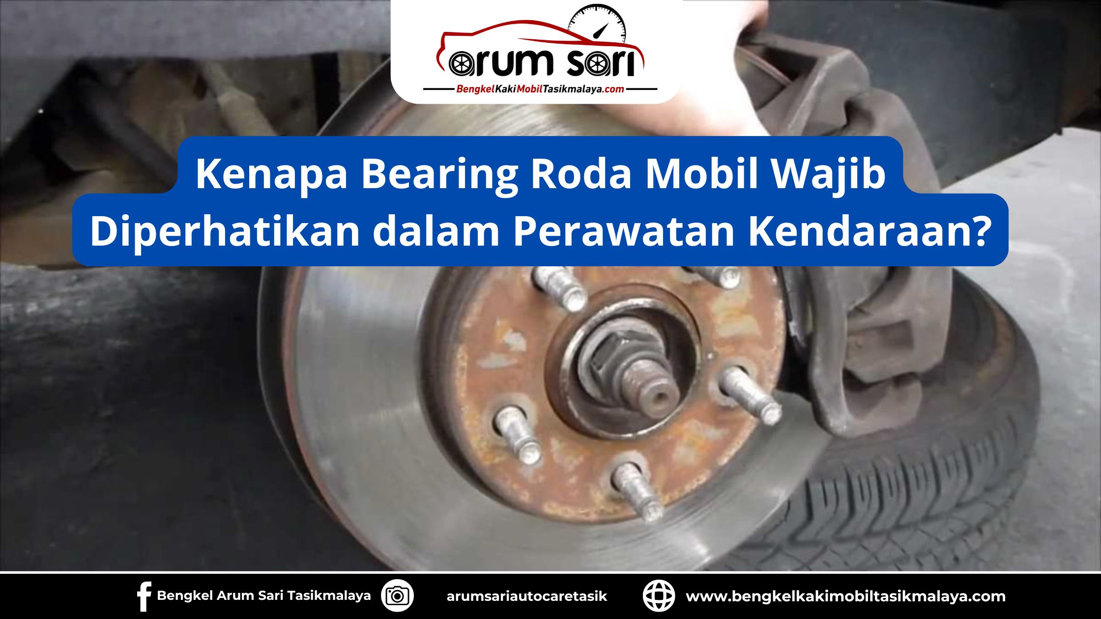 Bearing Roda Mobil Wajib Diperhatikan dalam Perawatan?
