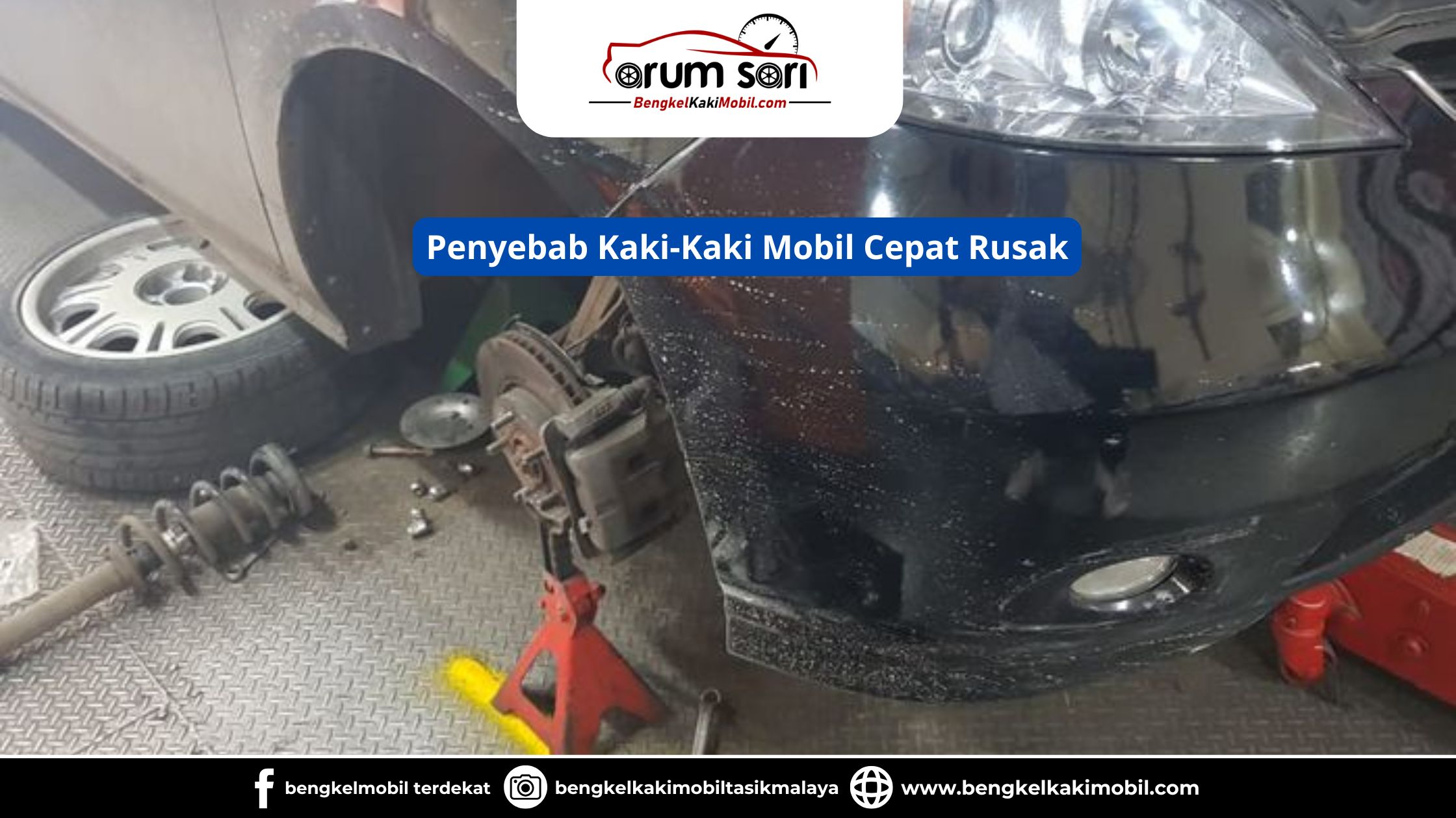 Penyebab Kaki-Kaki Mobil Cepat Rusak