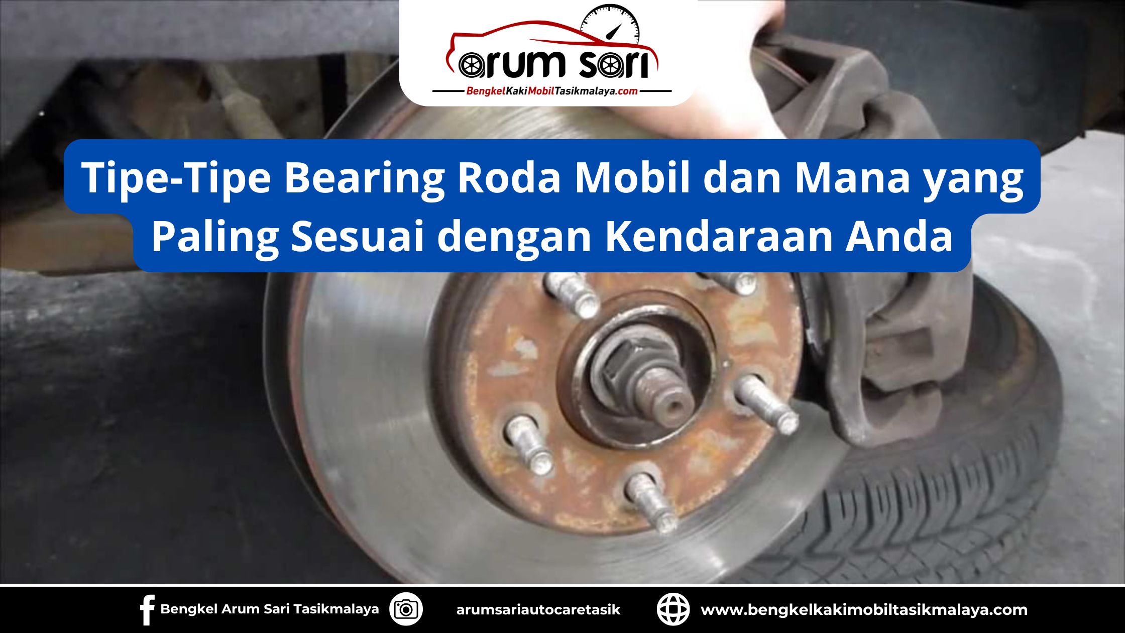 Tipe Bearing Roda Mobil dan Paling Sesuai dengan Kendaraan