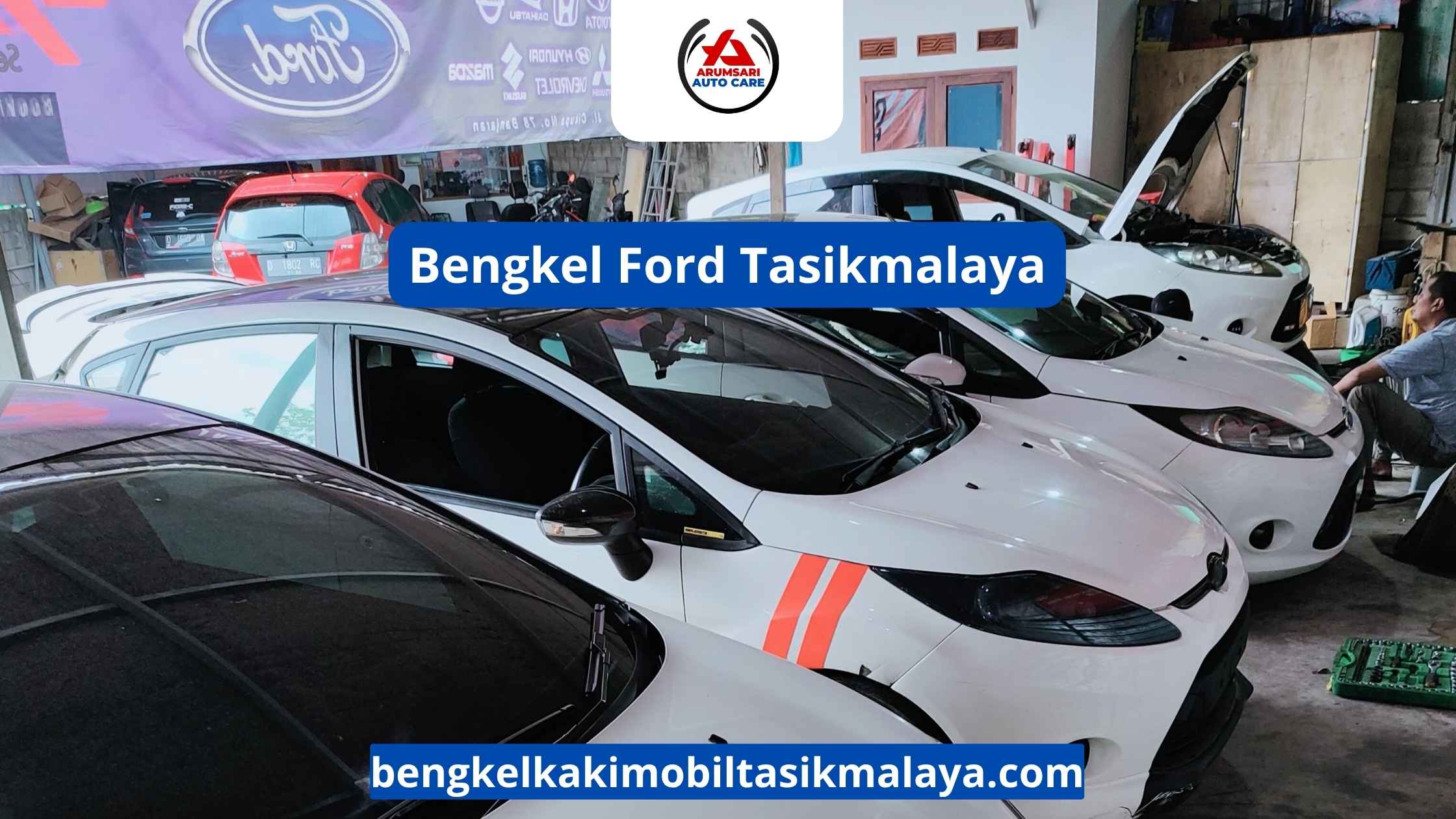 Bengkel Ford Tasikmalaya: Perawatan Mobil Amerika Yang Tangguh