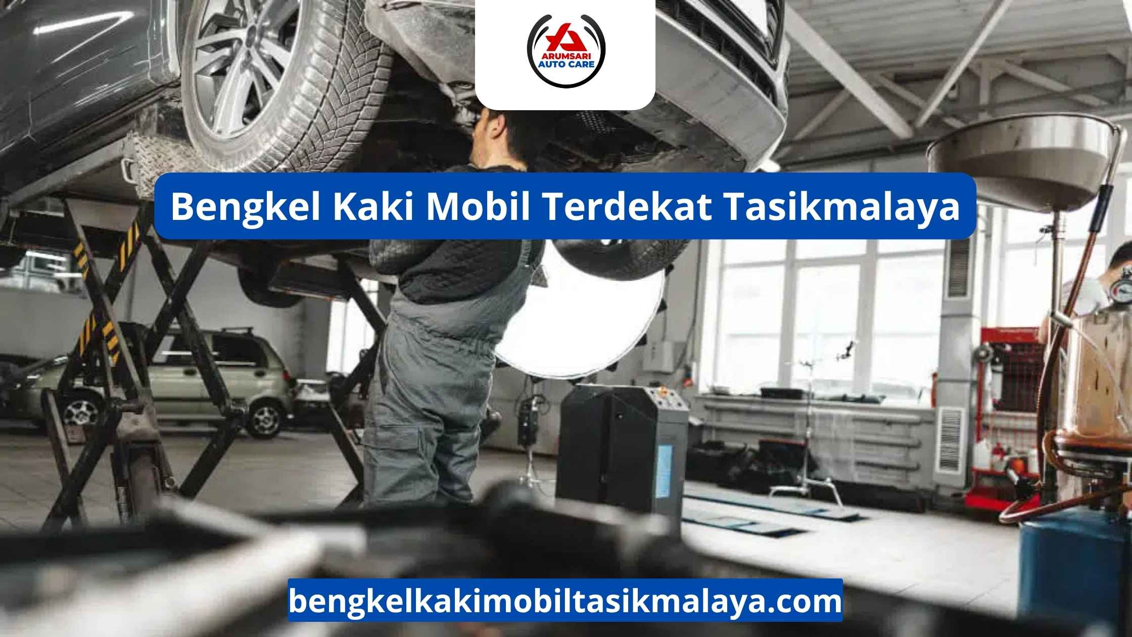 Bengkel Kaki Mobil Terdekat Tasikmalaya