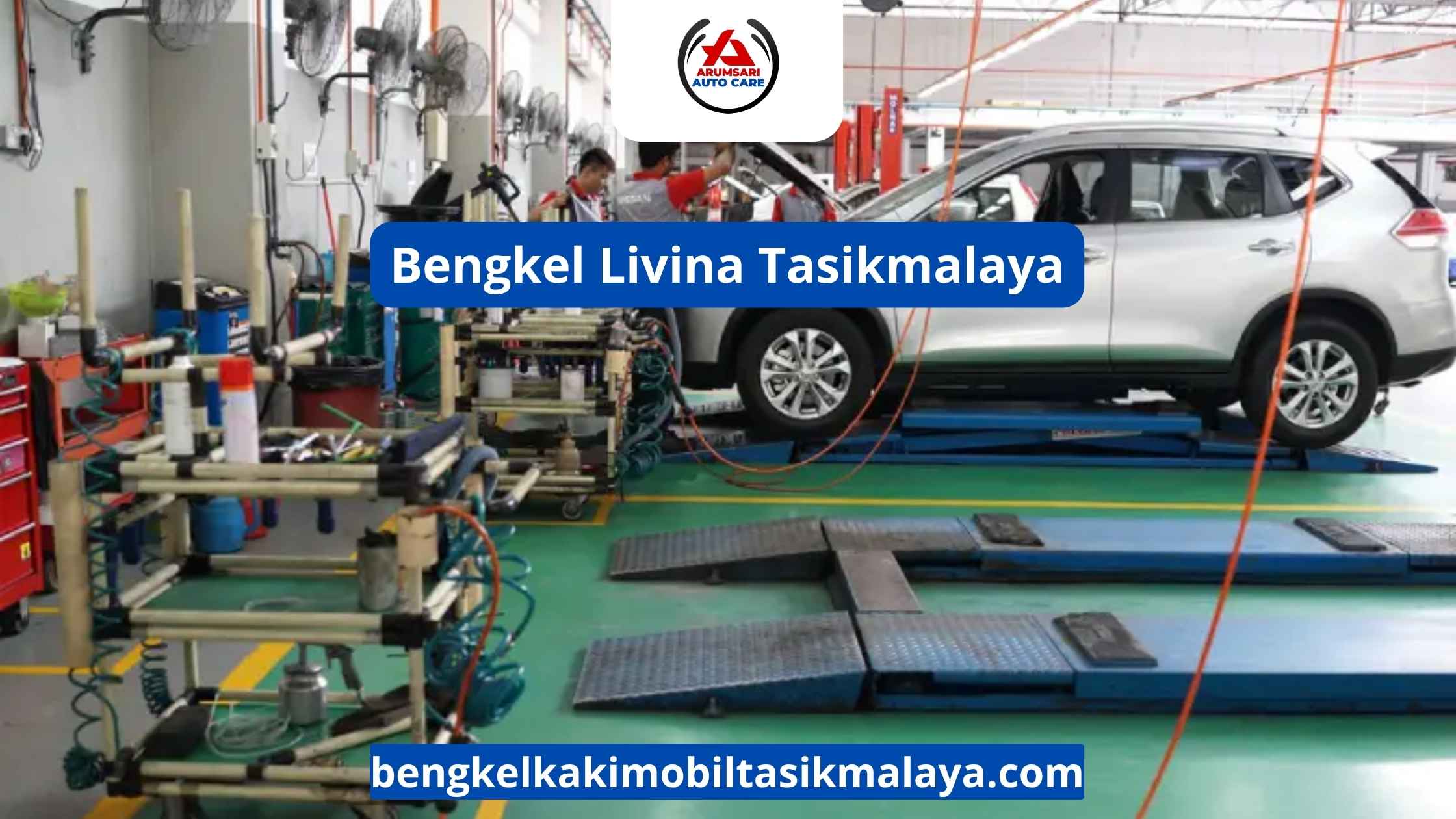 Bengkel Livina Tasikmalaya: Perawatan Mobil Keluarga Irit Dan Nyaman
