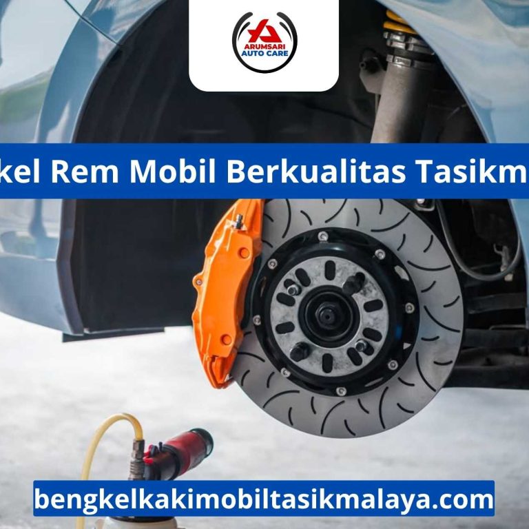 Bengkel Rem Mobil Berkualitas Tasikmalaya