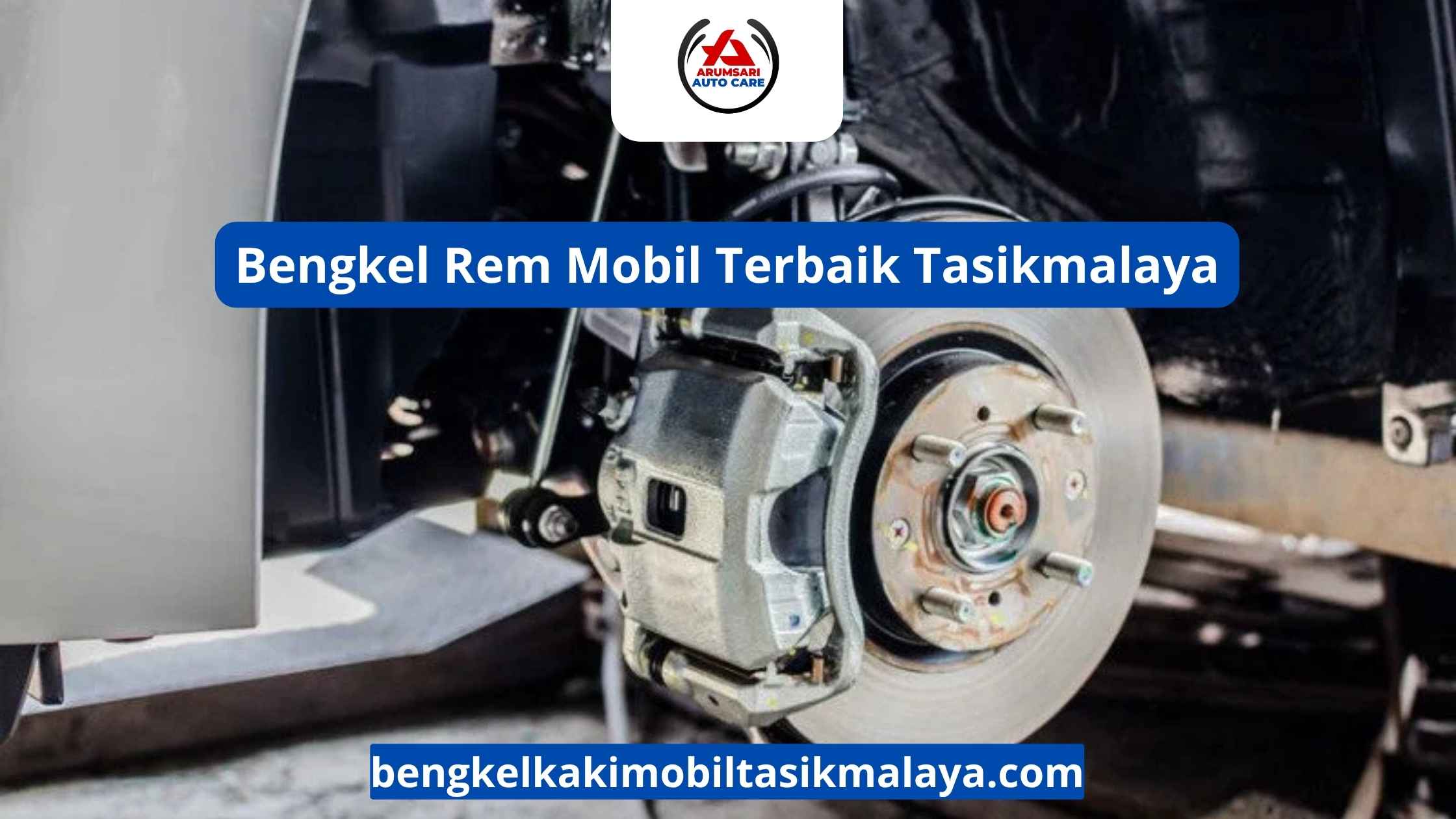 Bengkel Rem Mobil Terbaik Tasikmalaya: Stop! Jangan Anggap Rem Sepele, Ini Bukan Mainan!