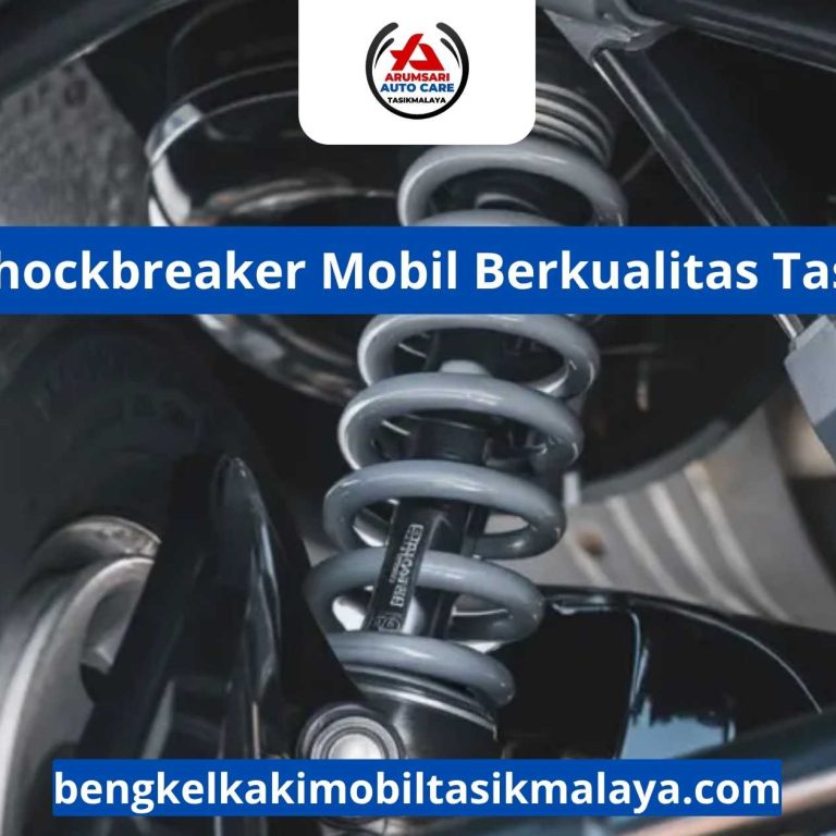 Bengkel Shockbreaker Mobil Rekomendasi Tasikmalaya