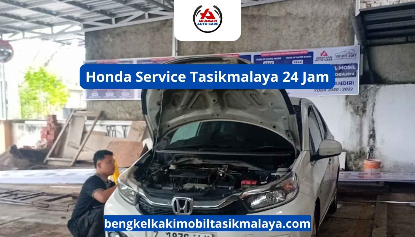 Honda Service Tasikmalaya 24 Jam: Layanan Darurat Untuk Mobil Kesayangan Anda