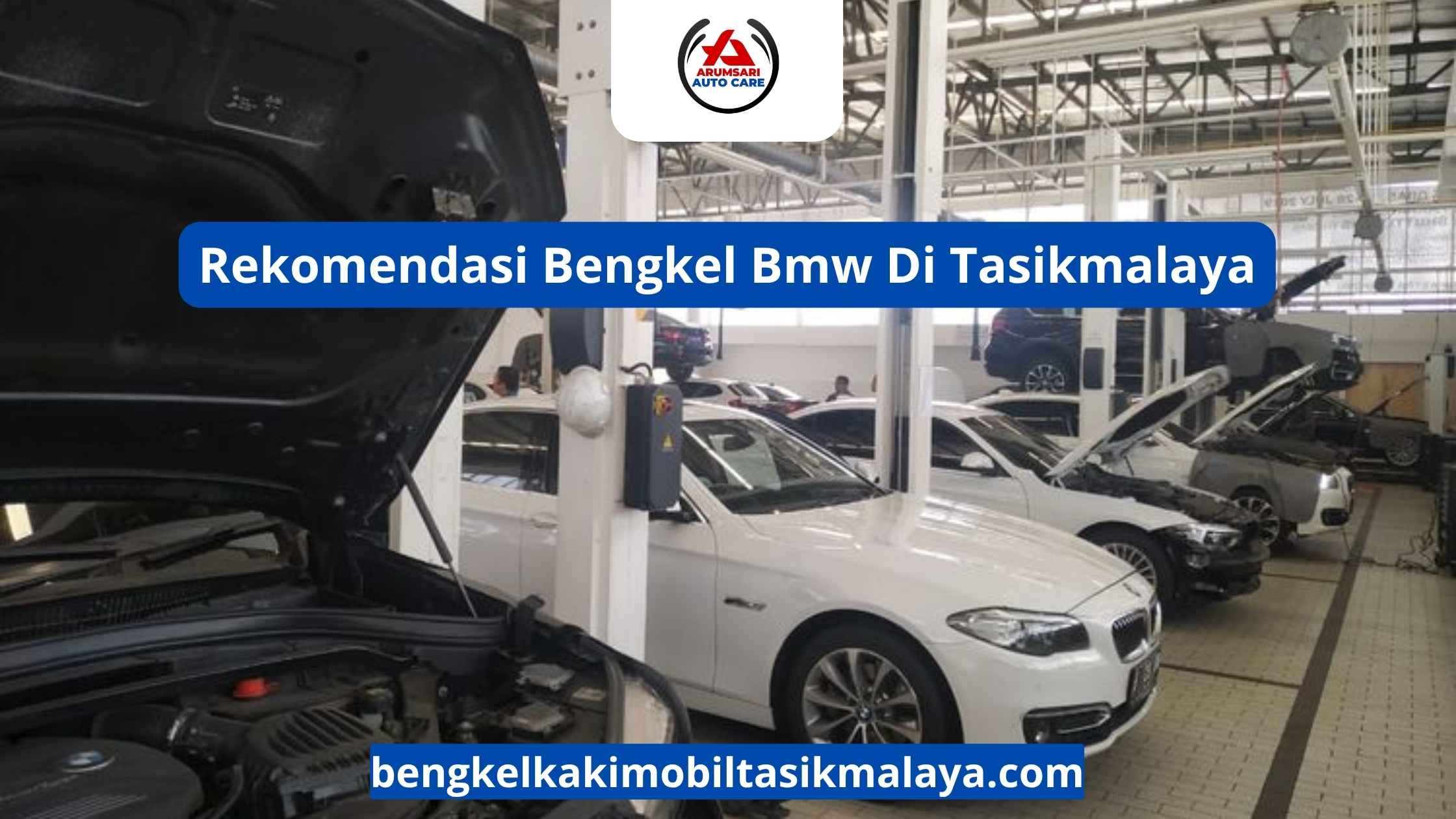 Rekomendasi Bengkel BMW Di Tasikmalaya: Tempat Terbaik Merawat Mobil Premium Jerman
