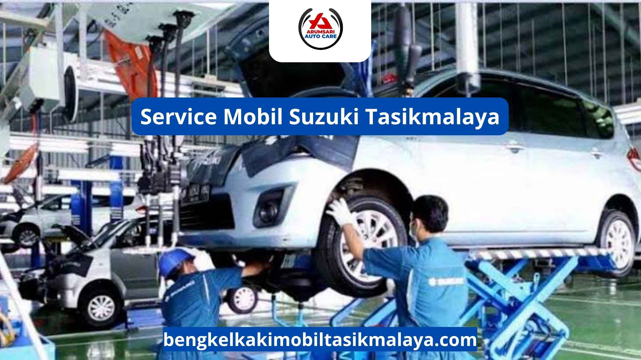 Service Mobil Suzuki Tasikmalaya: Tempat Perawatan Mobil Keluarga Irit dan Tangguh