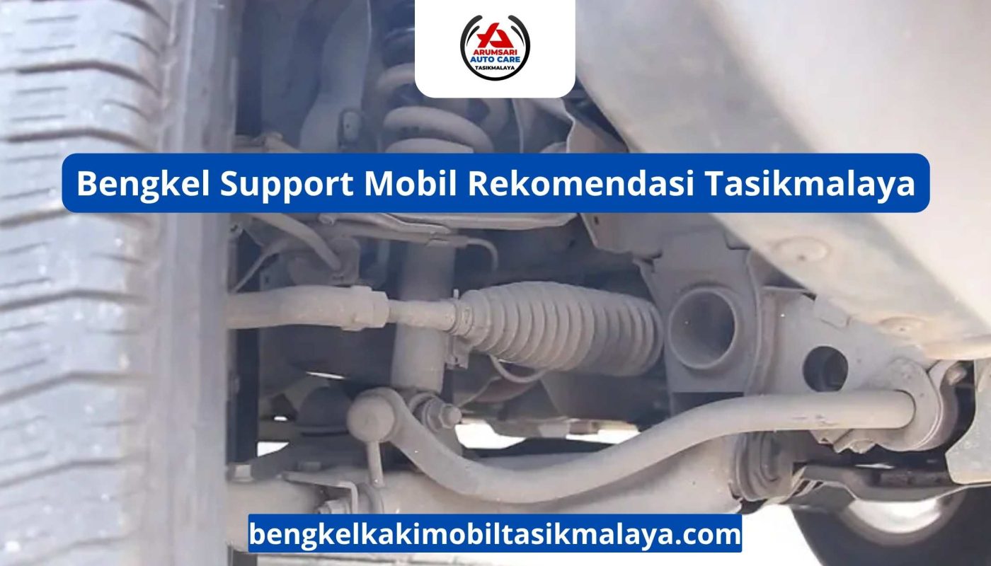 Bengkel Support Mobil Rekomendasi Tasikmalaya