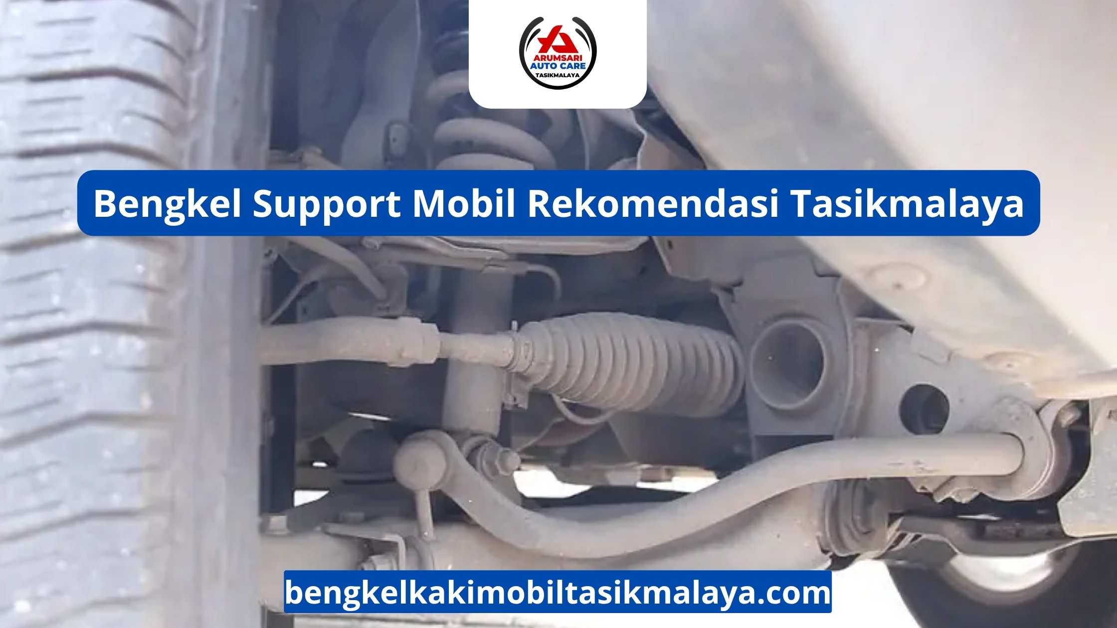 Bengkel Support Mobil Rekomendasi Tasikmalaya