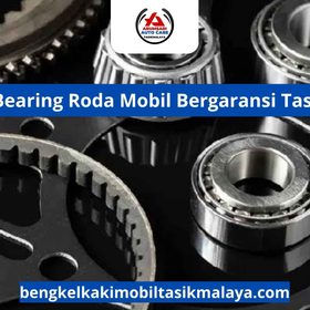 Bengkel Bearing Roda Mobil Bergaransi Tasikmalaya
