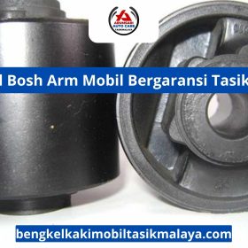 Bengkel Bosh Arm Mobil Bergaransi Tasikmalaya