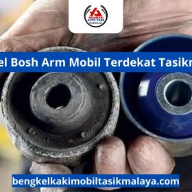Bengkel Bosh Arm Mobil Terdekat Tasikmalaya
