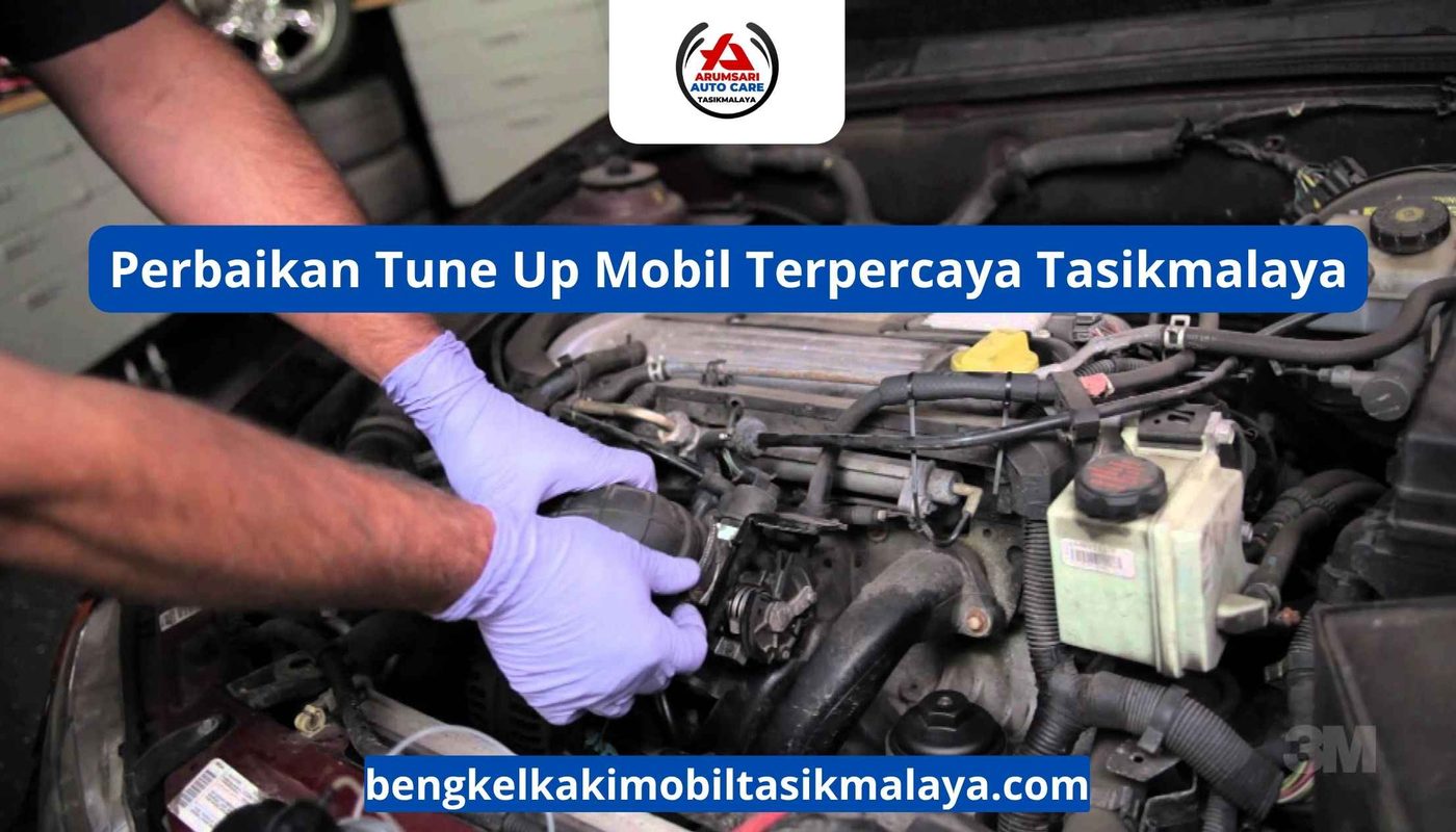 Perbaikan Tune Up Mobil Terpercaya Tasikmalaya
