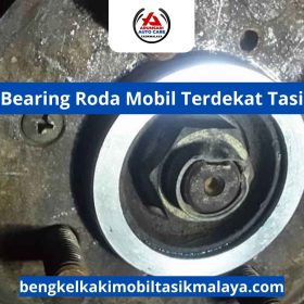 Bengkel Bearing Roda Mobil Terdekat Tasikmalaya
