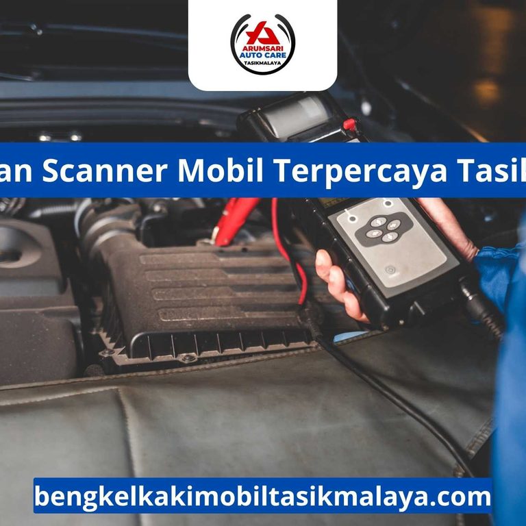 Perbaikan Scanner Mobil Terpercaya Tasikmalaya